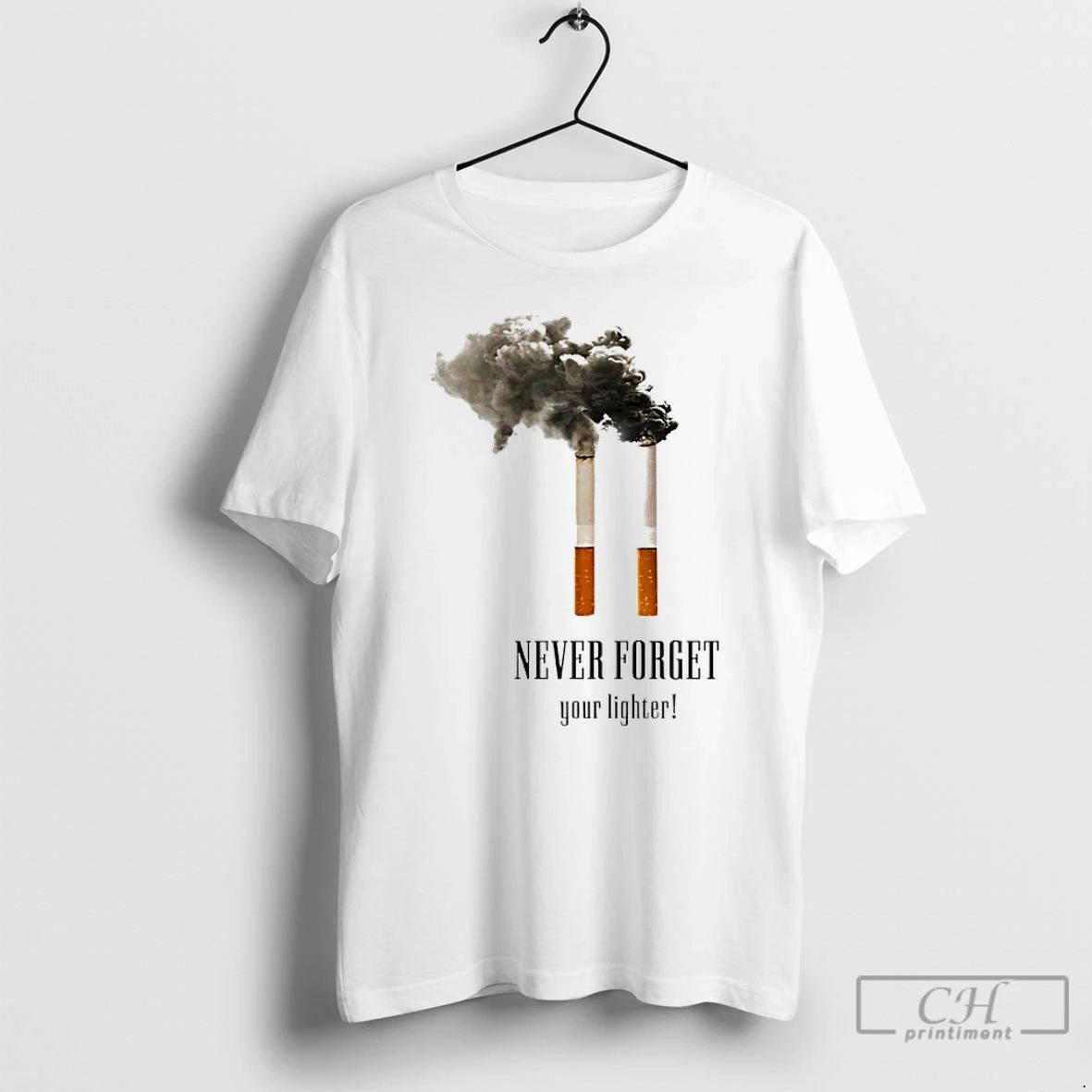Classic Never Forget Your Lighter T Shirts