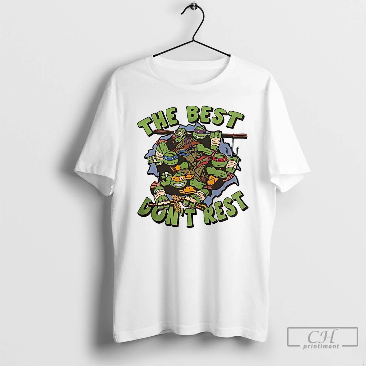 Classic Ninja Turtle The Best Dont Rest T Shirts