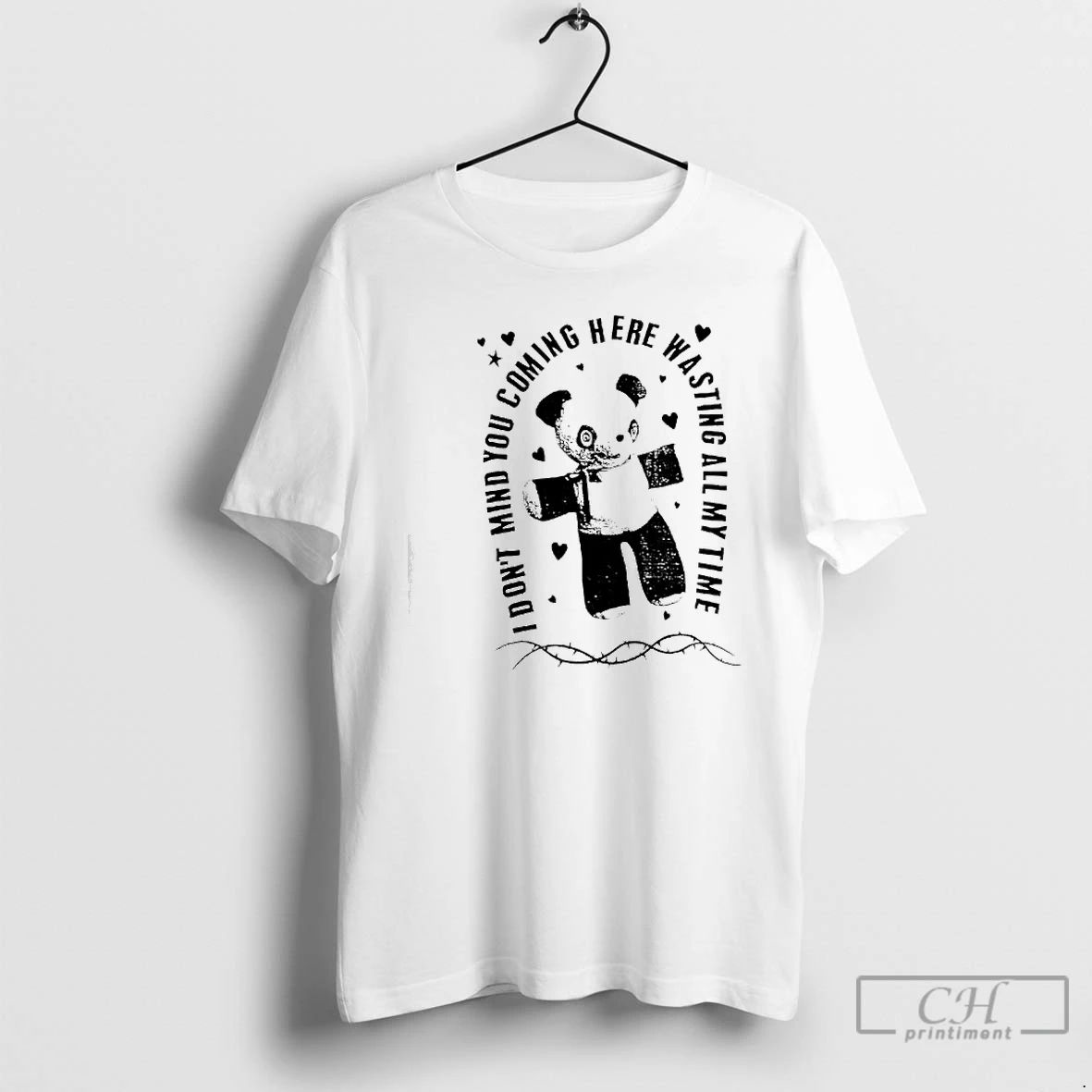 Premium Panda Bear I Dont Mind You Coming Here Wasting All My Time T Shirts
