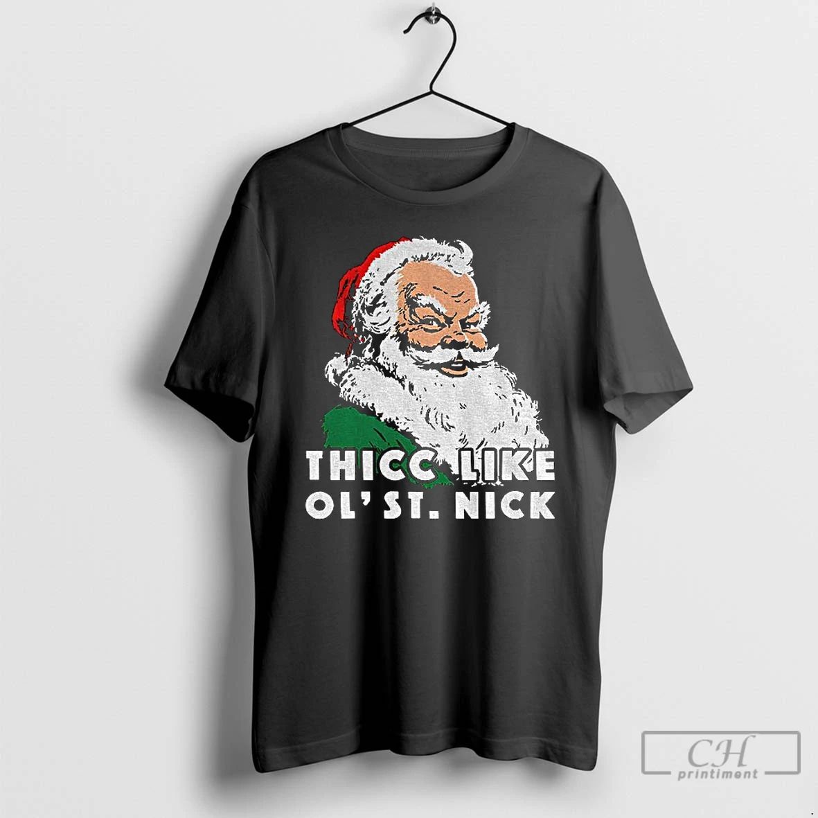 Classic Santa Claus Thicc Like Ol St Nick Christmas T Shirts