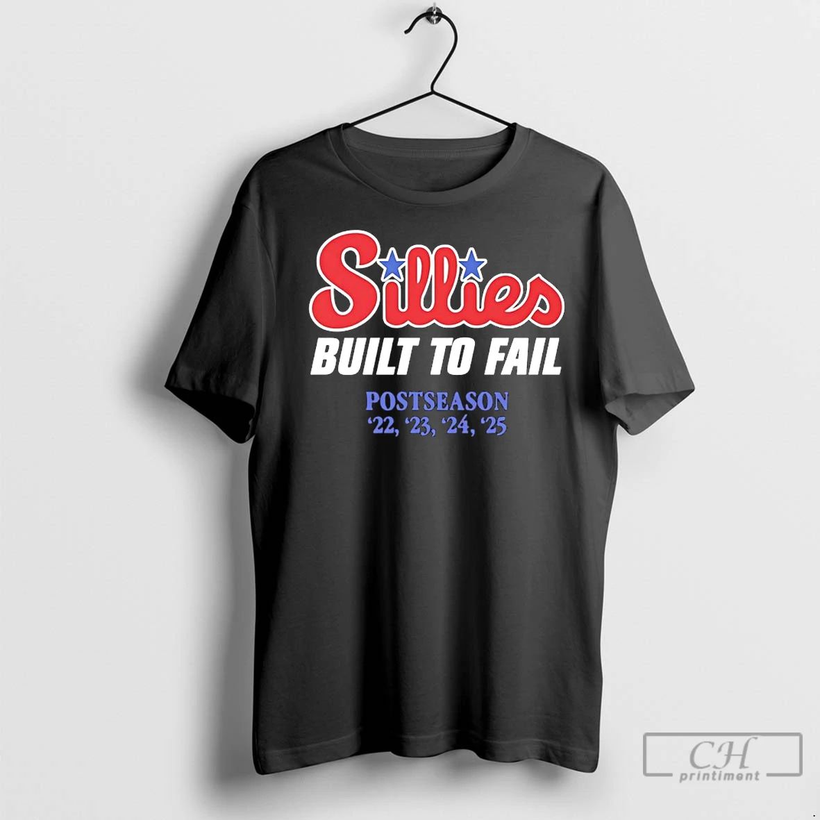 Premium Philadelphia Sillies Built To Fail Postseason 22 23 24 25