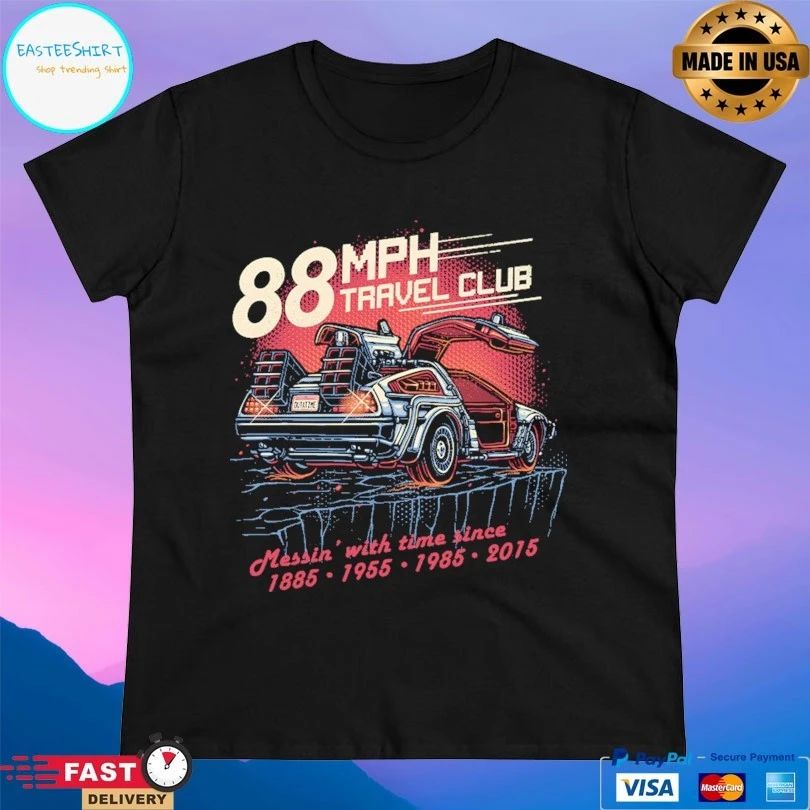 88mph Travel Club Messin’ With Time Since 1885-2015 T-shirt