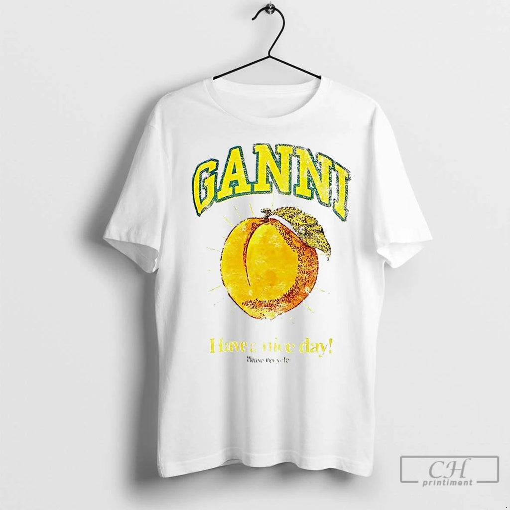 Premium Ganni Have A Nice Day