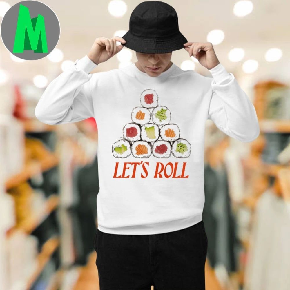 Let’s Roll Sushi Shirt
