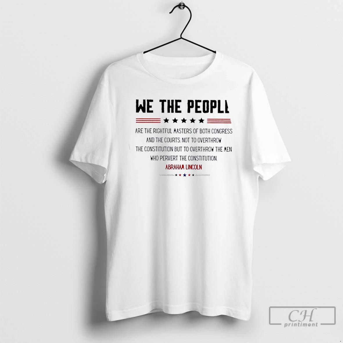 Premium We The People Are The Rightful Masters Abraham Lincoln Stars T Shirts