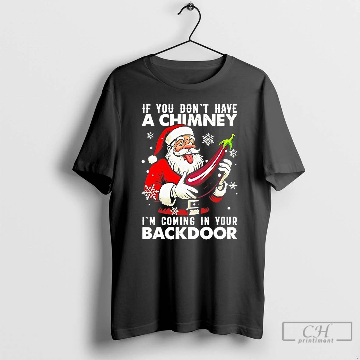 Premium Santa If You Dont Have A Chimney Im Coming In Your Backdoor Christmas Jumper