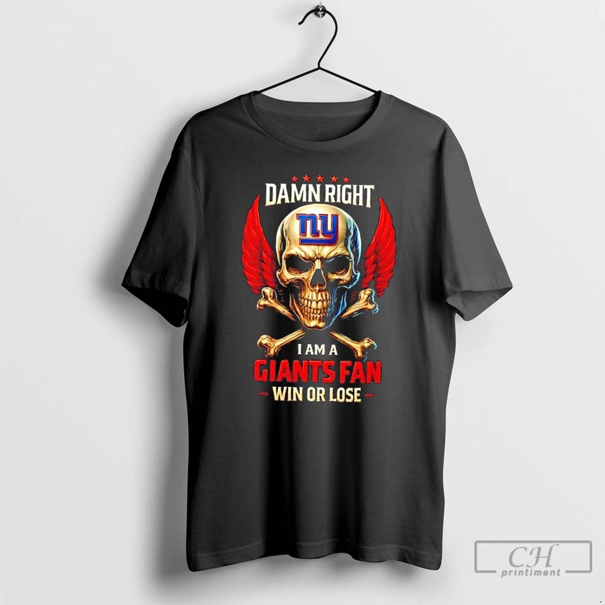 Classic Skull Wings Damn Right I Am A New York Giants Fan Win Or Lose