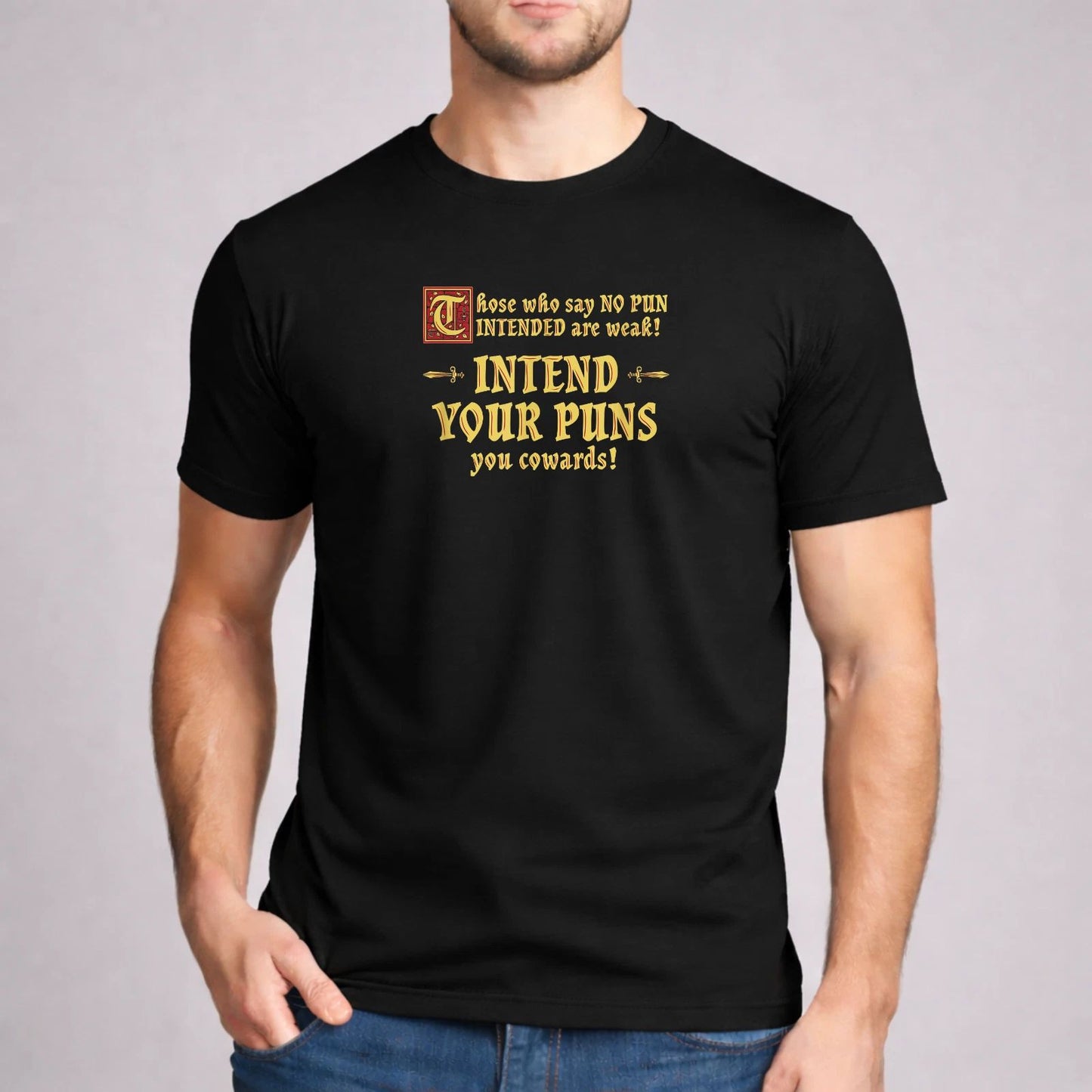Intend Your Puns Shirt Funny Grammar Nerd Joke Medieval Fantasy Black Tee