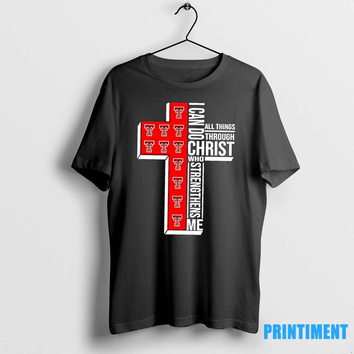 I Can Do All Things Through Christ Who Strengthens Me Texas Tech Red Raiders Football
