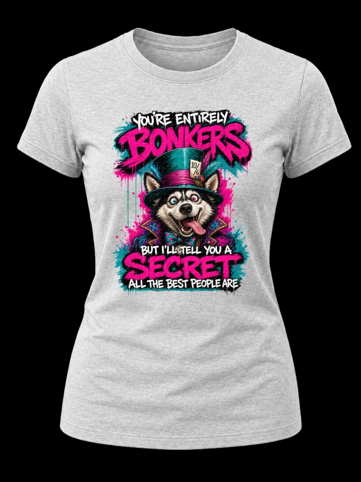 You’re Entirely Bonkers Husky Shirt