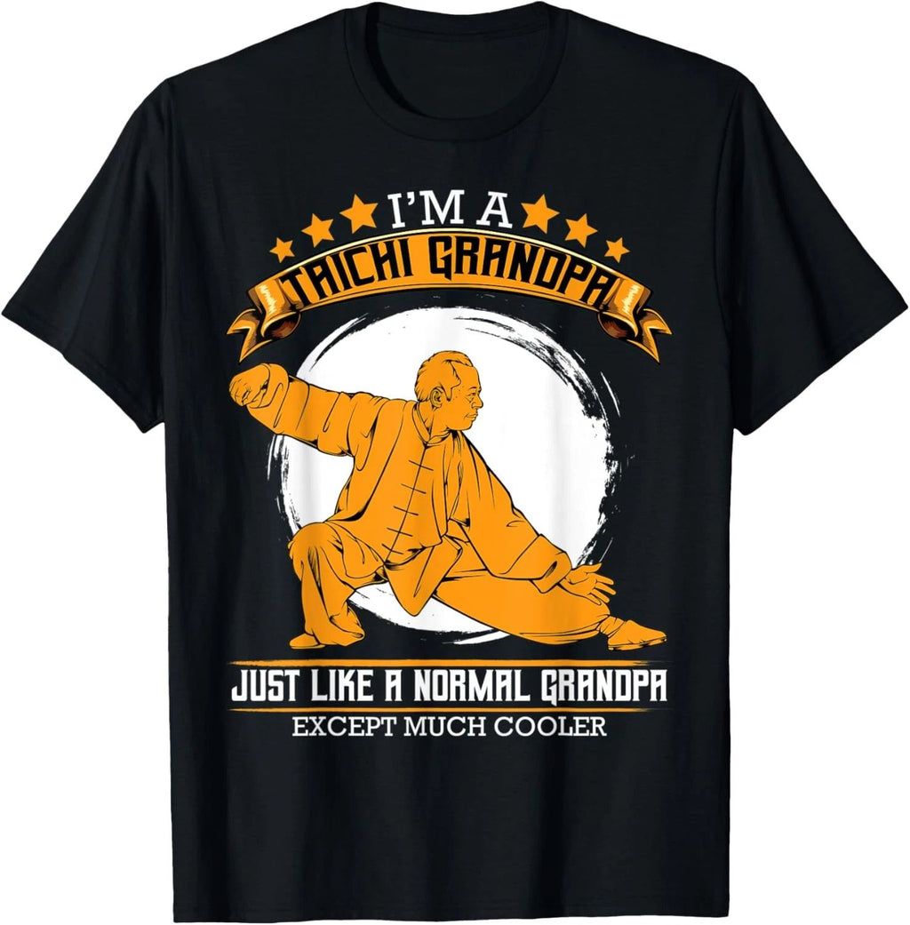 Mens I'm A Taichi Grandpa Great Funny Granddad Funny Quote T-Shirt