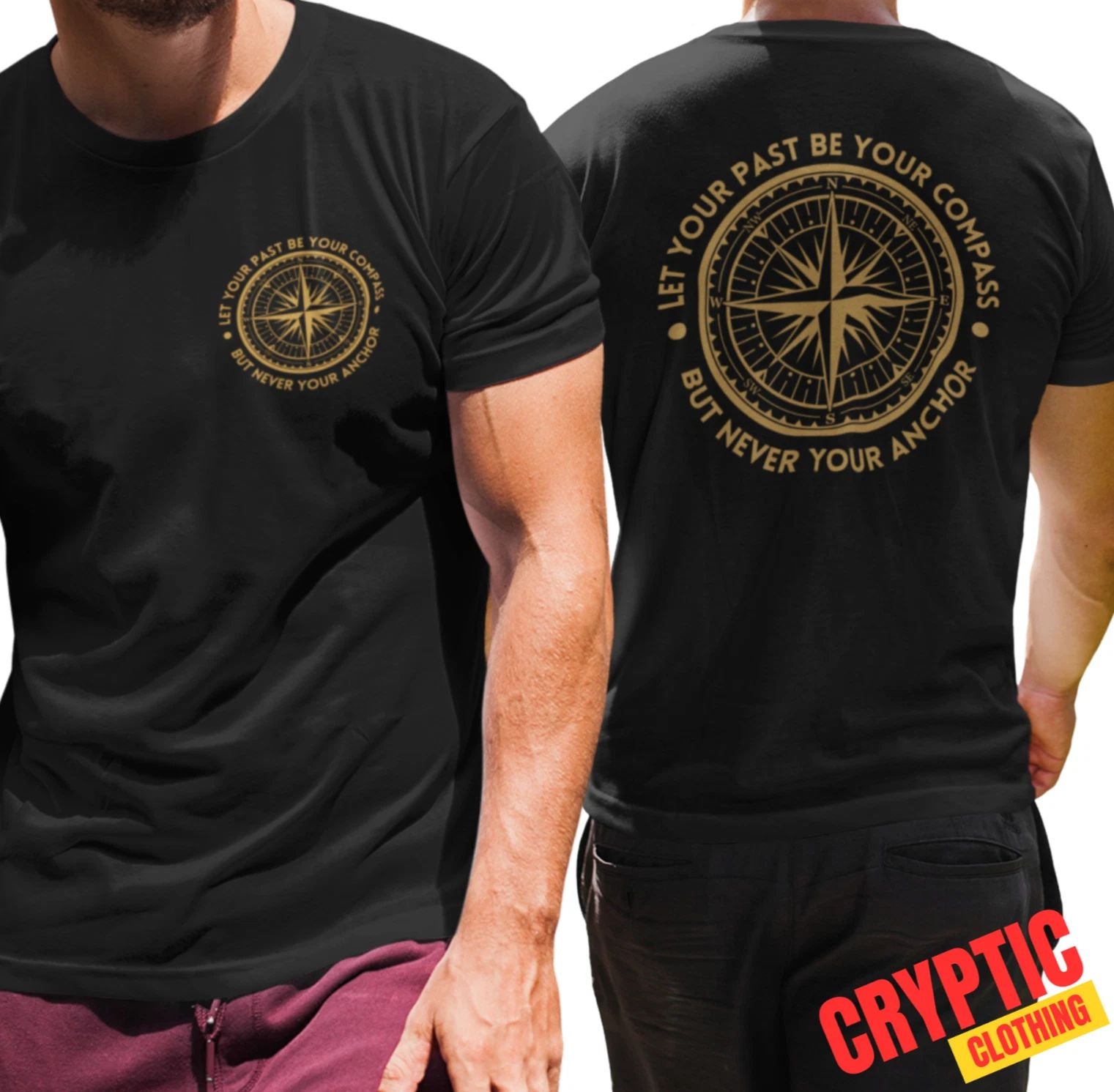 Let Your Past Be Your Compass But Never Your Anchor T-SHIRT Motivational Quote