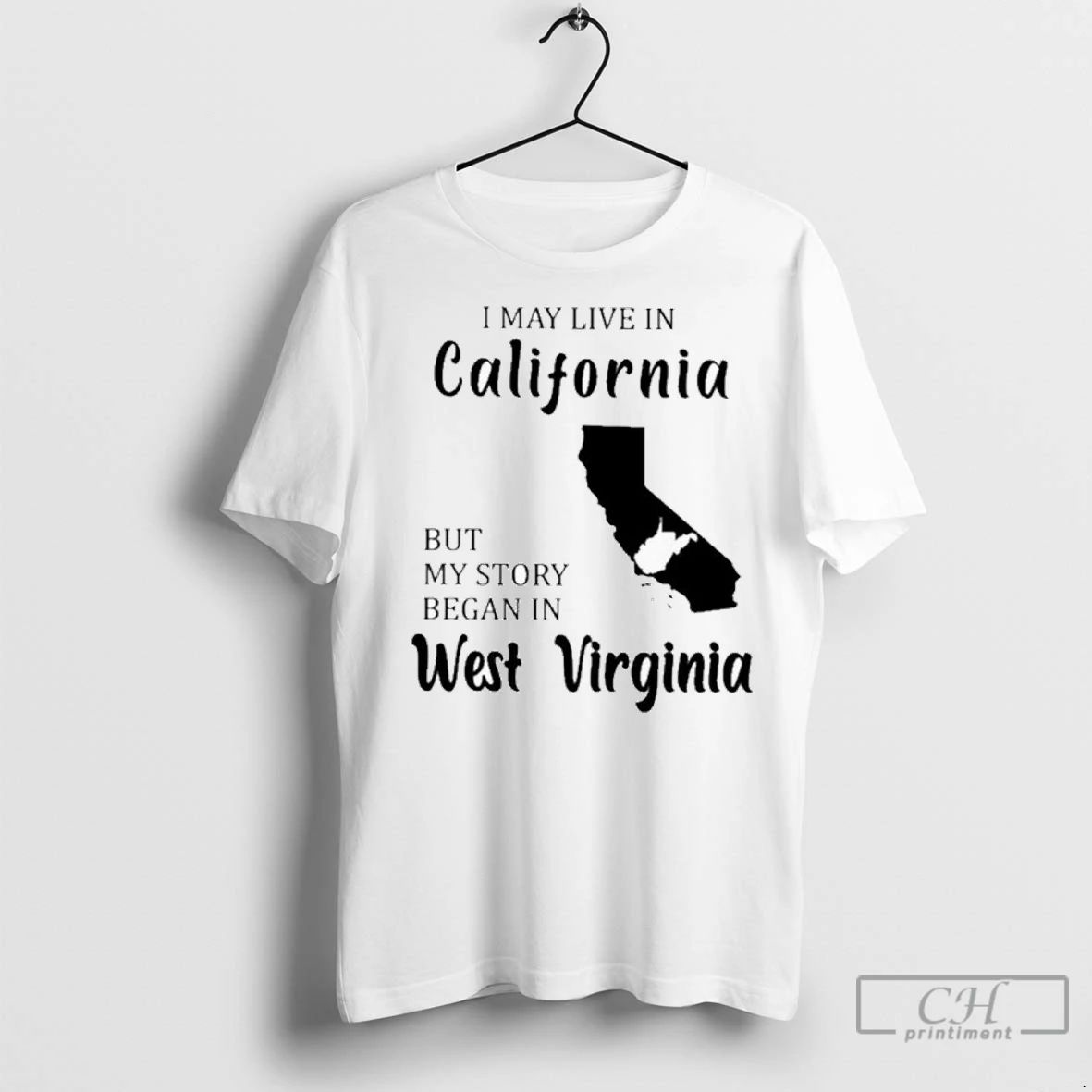 Premium I May Live In California But My Story Began In West Virginia