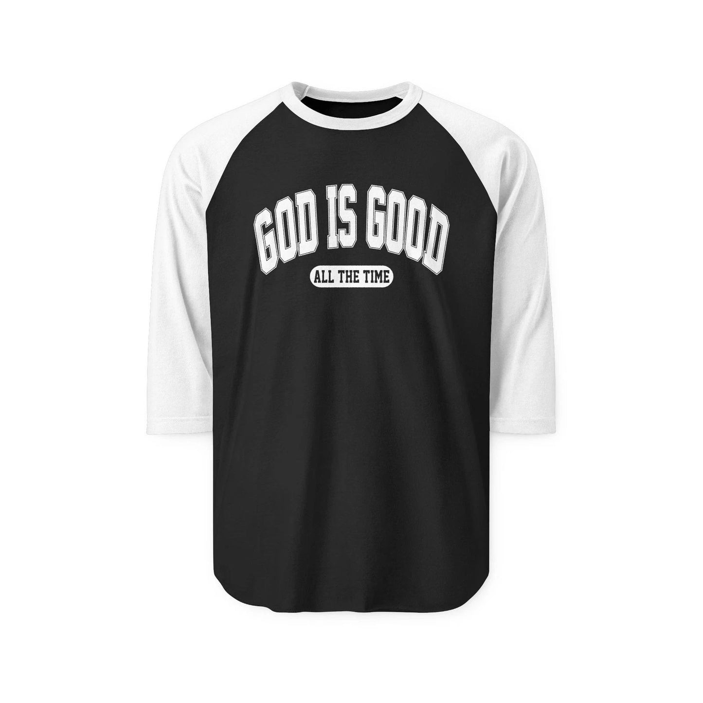 God Is Good Raglan Shirt — "All The Time" Christian Baseball Tee