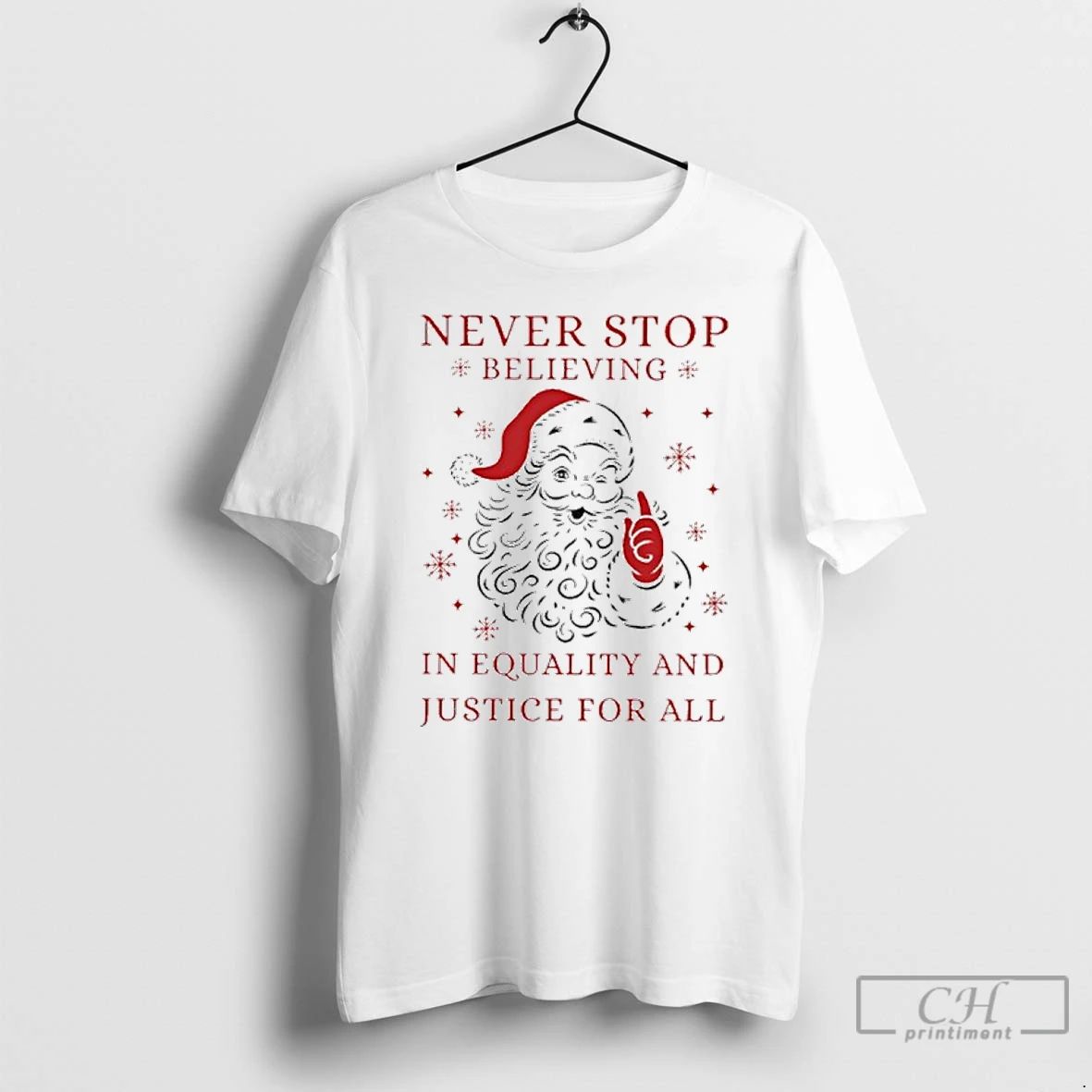 Premium Never Stop Believing In Justice For All Santa Christmas T Shirts