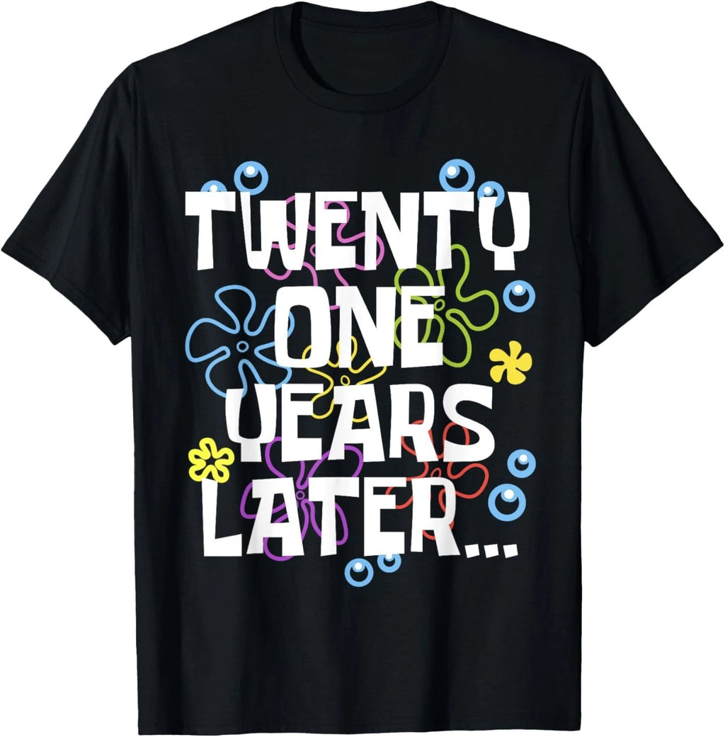 TWENTY ONE YEARS LATER 21 year Old Birthday Gifts T-Shirt
