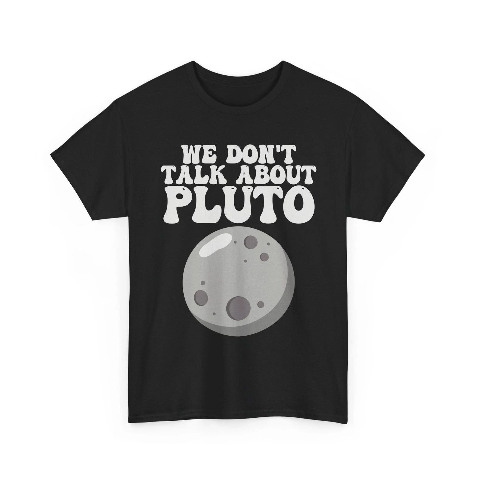 Solar System Shirt, We Don't Talk About Pluto Planets Lovers Space Funny Shirt