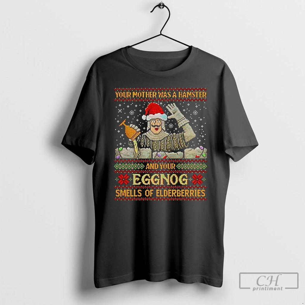 Classic Your Mother Was A Hamster Your Eggnog Smells Of Elderberries Christmas T Shirts