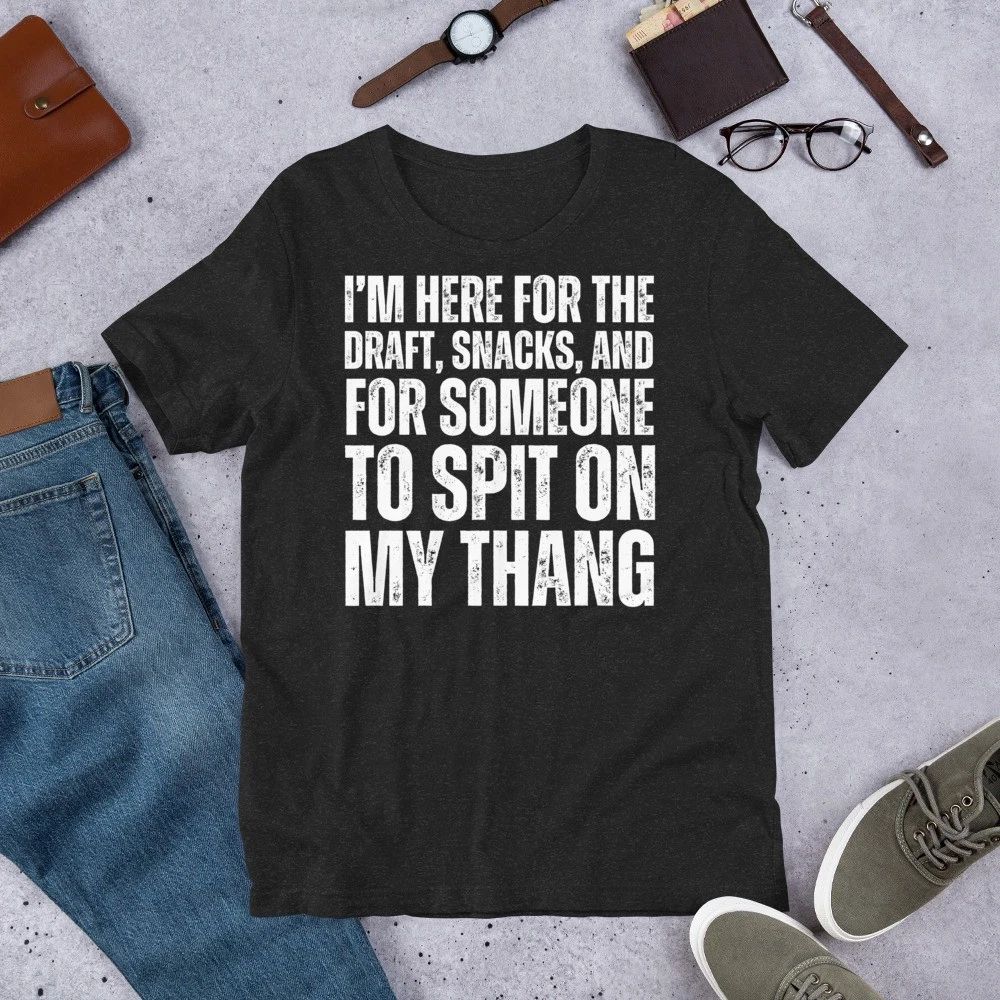 I'm Here for the Draft Snacks Funny Fantasy Football Adult Humor t-shirt