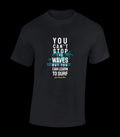 YOU CAN'T STOP THE WAVES MENS T SHIRT COOL SURFING SURFER TOP HOLIDAY CLOTHING