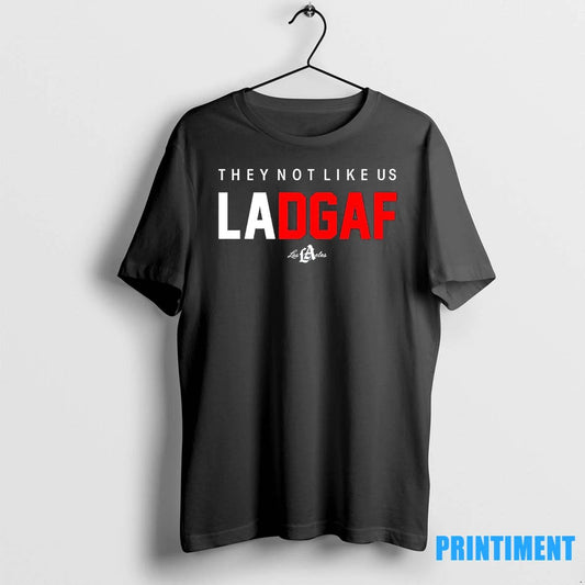 They Not Like Us Ladgaf Los Angeles Dodgers 2025 Tshirts Sweater