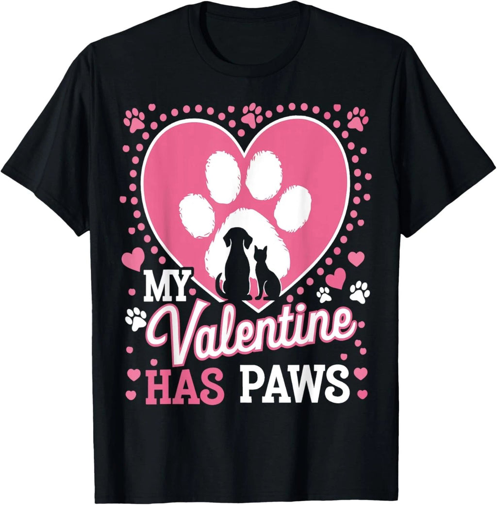 My Valentine Has Paws Funny Cat Dog Lover T-Shirt