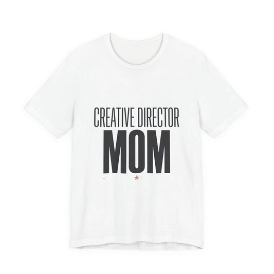 Creative Director MOM Tee | minimalist mom shirt, streetwear mom