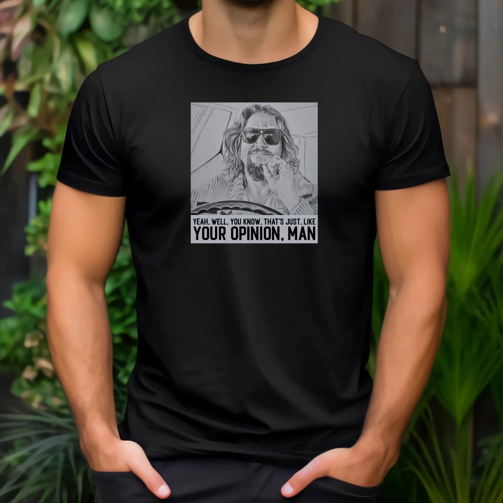 The Dude Your Opinion Man The Big Lebowski T Shirt Funny Saying Cool Gift Mens T