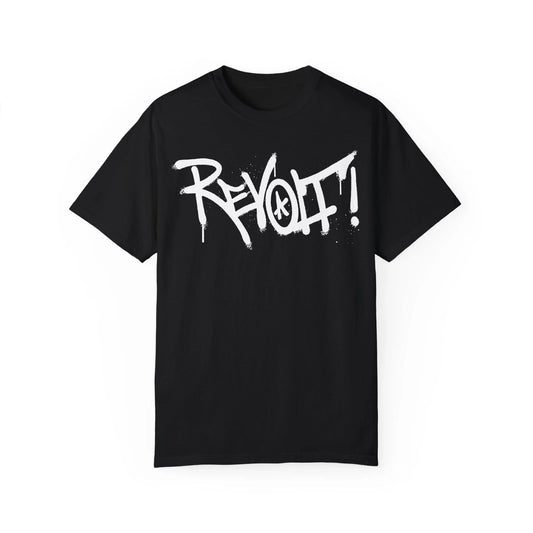 Revolt! Urban Graffiti Art Style Quote :: Unisex Garment-Dyed T-shirt