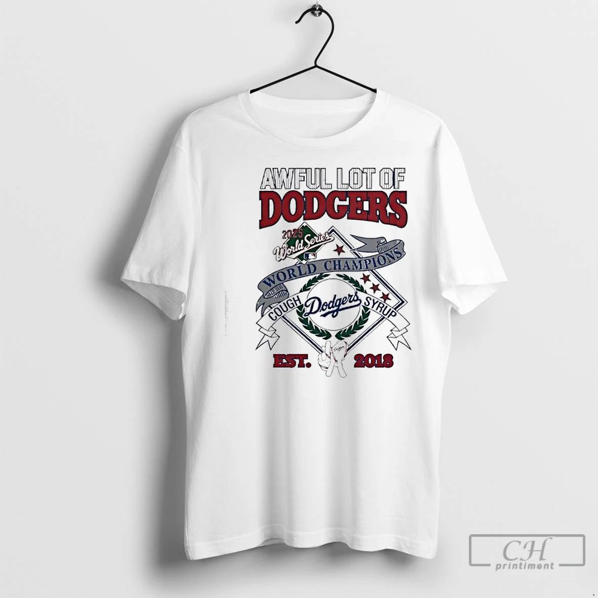 Classic Awful Lot Of Dodgers 2025 World Championship Cough Syrup Est 2018 Logo Graphic