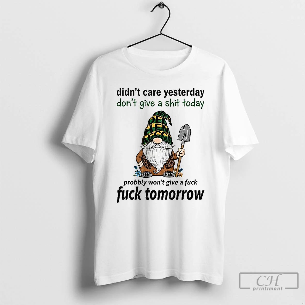 Premium Gnome Didnt Care Yesterday Dont Give A Shit Today Probably Wont Give A Fuck