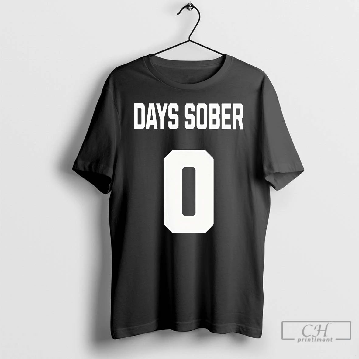 Premium Zero Days Sober T Shirts