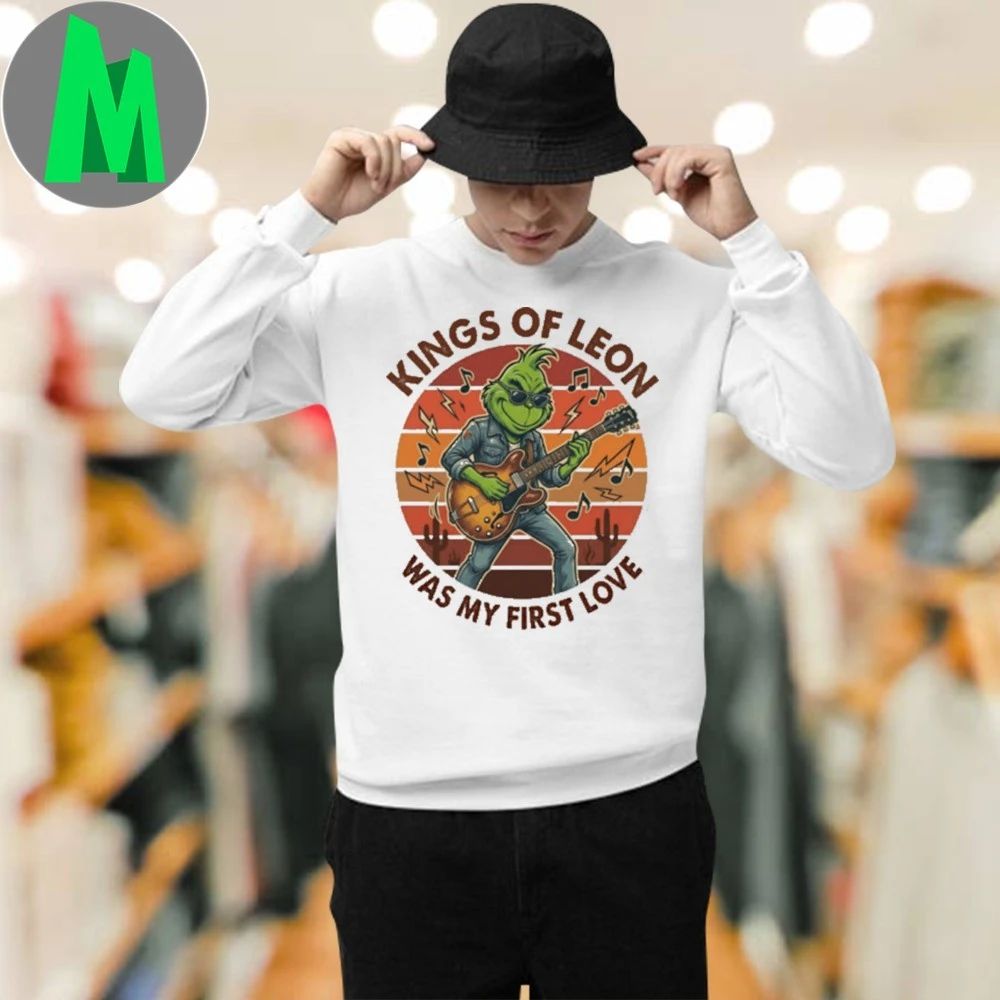 KINGS OF LEON Was My First Love Funny Grinch Christmas T-Shirt