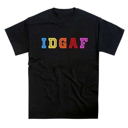 IDGAF Pride LGBTQ Slogan T-Shirt