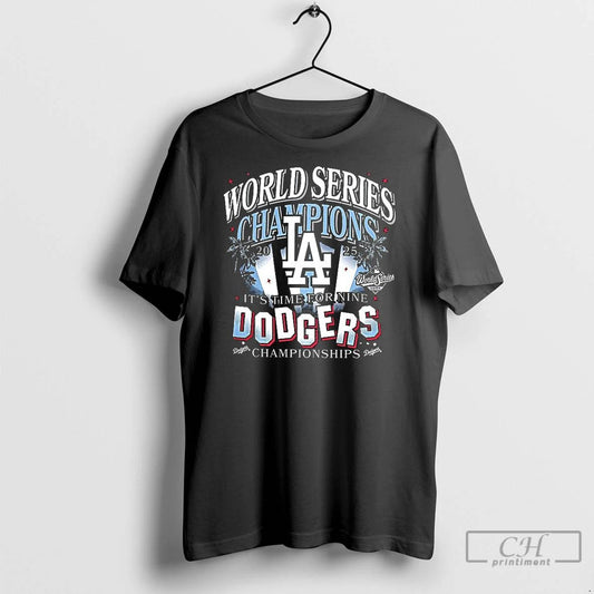 Classic Los Angeles Dodgers Its Time For Nine 2025 World Series Champions