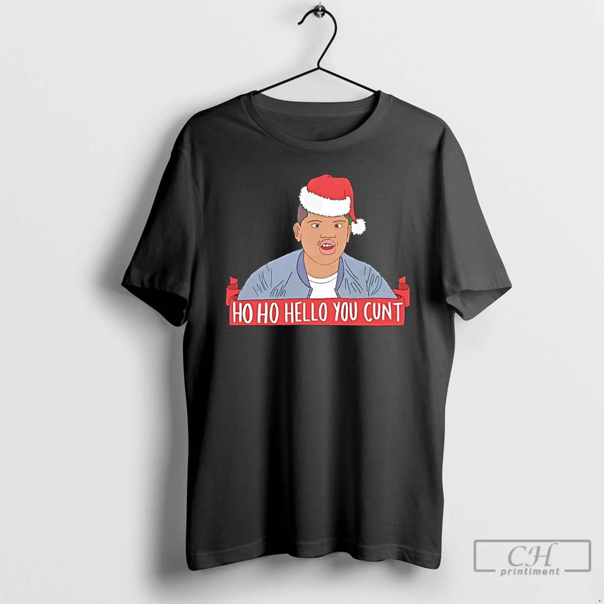Classic Harvey Price Ho Ho Hello You Cunt Christmas T Shirts