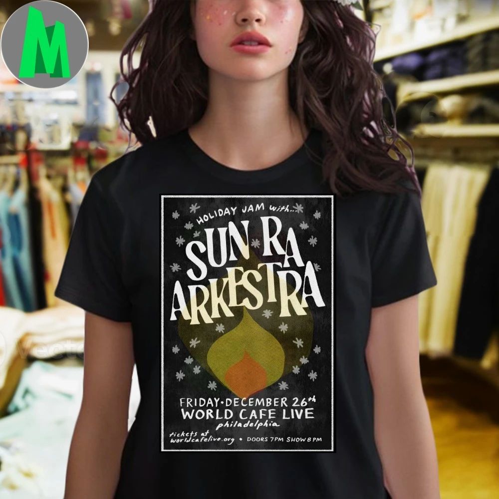 Sun Ra Arkestra 12.26.2025 Philadelphia PA Poster Shirt