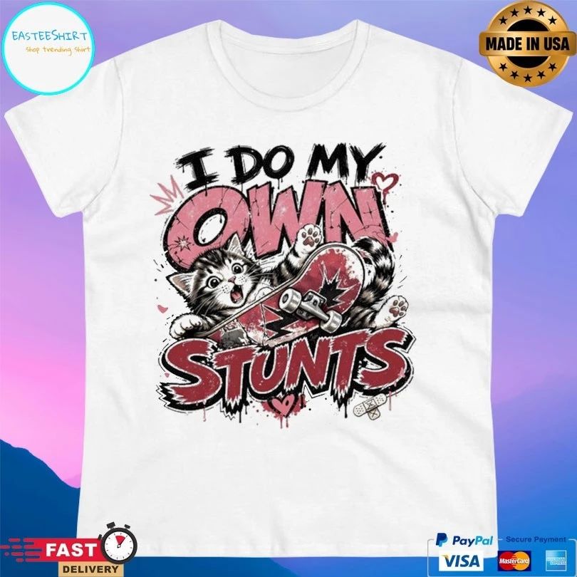I Do My Own Stunts Skater Kitten T-shirt