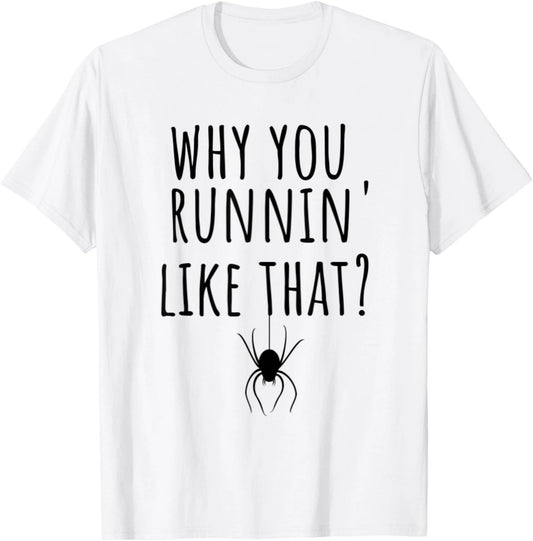 Funny Spider Lover Arachnid Fear Arachnophobia Joke Humor T-Shirt