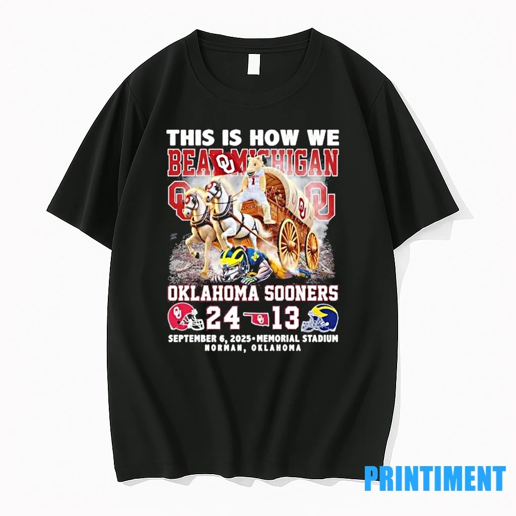 This Is How We Beat Michigan Wolverines 2025 Oklahoma 24 13 Michigan Tshirts Sweater
