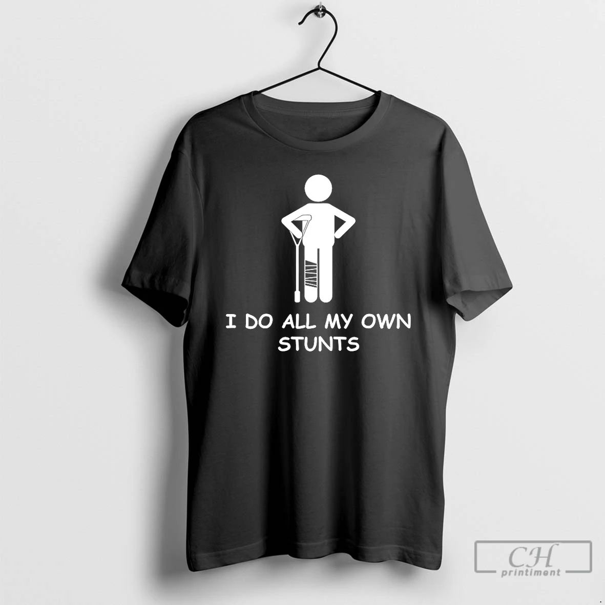Classic I Do My Own Stunts T Shirts