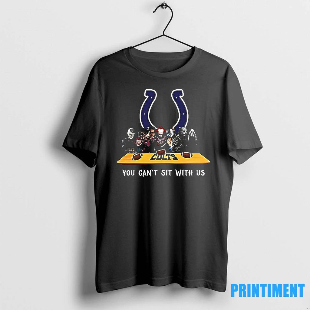 You Cant Sit With Us Colts Football Horror Movies Halloween Tshirts Sweater
