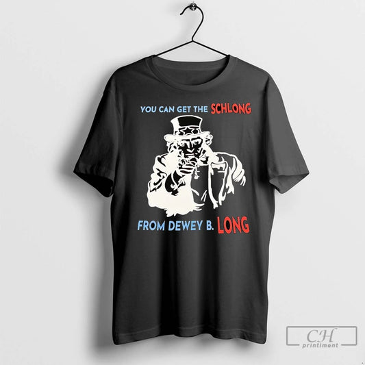 Premium Uncle Sam You Can Get The Schlong From Dewey B Long