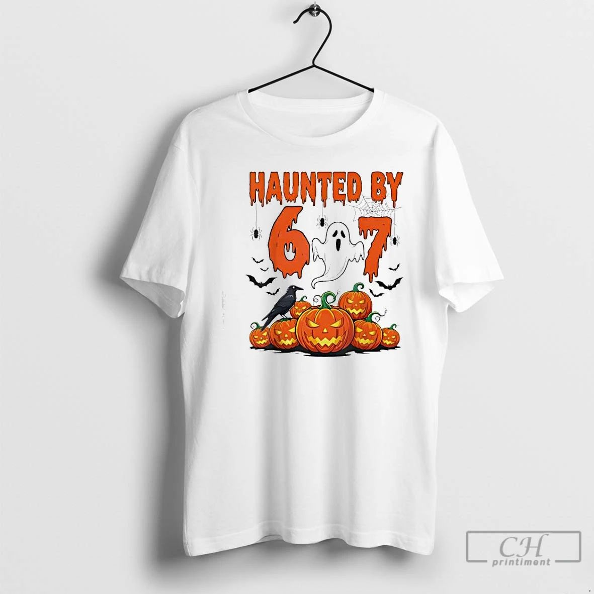 Premium Haunted By 67 Funny Haunted By 6 7 Funny 6 7 Halloween T Shirts