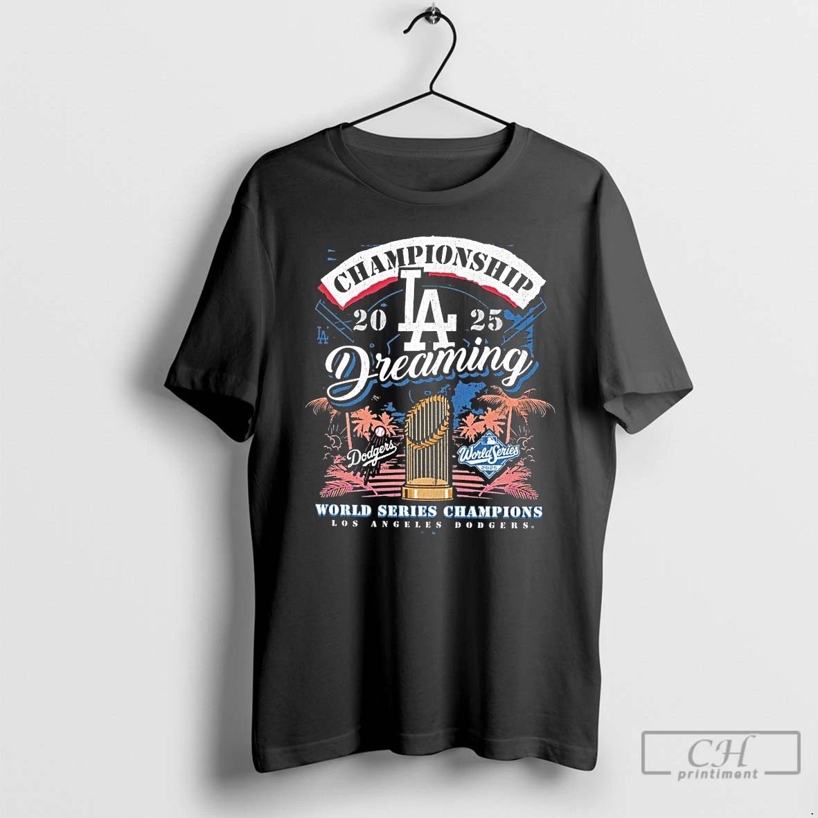 Premium Los Angeles Dodgers 2025 World Series Champions Dreaming Franklin T Shirts