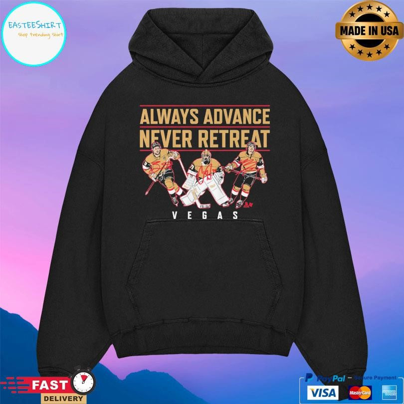 Vegas Hockey Always Advance Never Retreat Shirt