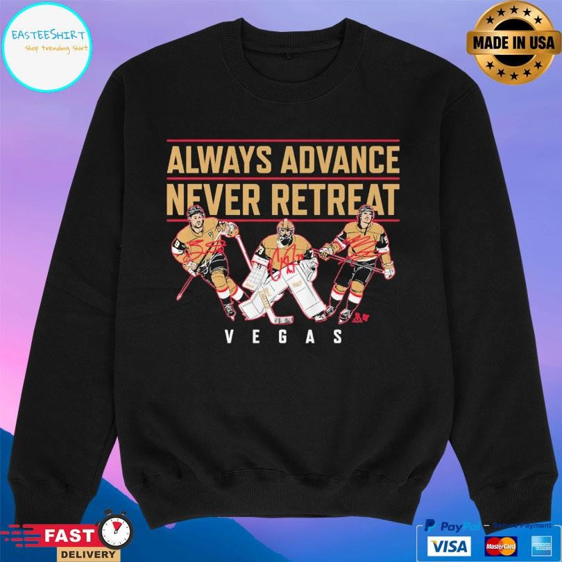 Vegas Hockey Always Advance Never Retreat Shirt