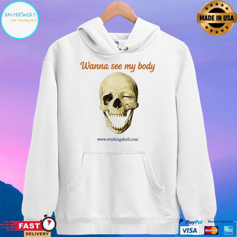 Winking Skull Wanna See My Body Skull Shirt
